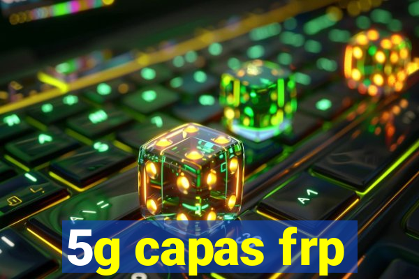 5g capas frp